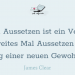“Einmal Aussetzen ist ein Versehen. Ein zweites Mal Aussetzen ist der Anfang einer neuen Gewohnheit” - James Clear
